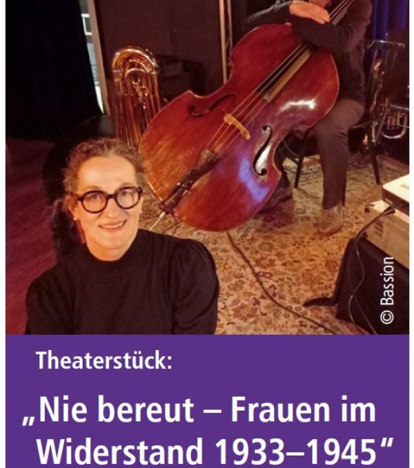 Theater: Frauen im Widerstand 1933 - 1945